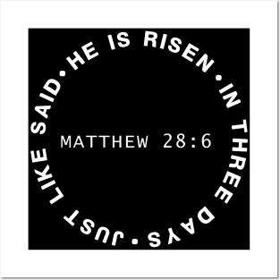 He Is Risen In Three Days Just Like He Said Matthew 28:6 Easter Posters and Art